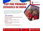  Top Pre Primary Schools in India
