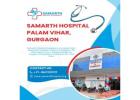 Samarth Hospital Palam Vihar, Gurgaon