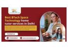 Your Path to Success Starts with the Best BTech Space Technology home tutor services in Delhi