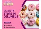 Your Go-To Donuts Store in Columbus for Treats