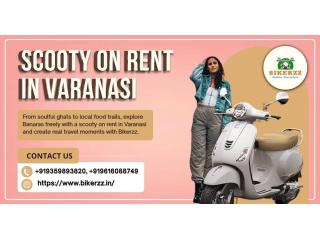 Let curiosity guide your journey Scooty on rent in varanasi