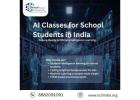 AI Classes for School Students in India - Future-Ready Artificial Intelligence Learning