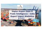 Import Export Data & Trade Intelligence – India Export Import Statistics
