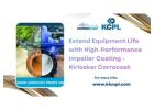 Extend Equipment Life with High-Performance Impeller Coating - Kirloskar Corrocoat