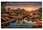 Best Resort in Tadoba Maharashtra | Premium Jungle Resort Stay
