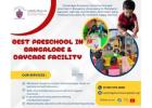 Best Preschool in Bangalore & Daycare Facility