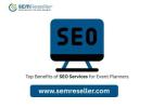 Top Benefits of SEO Services for Event Planners
