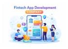 Fintech App Development Company Driving Digital Financial Innovation