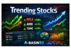 Find Today’s Top Trending Stocks Instantly with Basin32