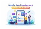 Mobile App Development Company in India Delivering Innovation at Scale
