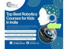 Top Best Robotics Courses for Kids in India 