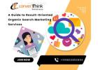 A Guide to Result-Oriented Organic Search Marketing Services