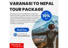 Varanasi to Nepal Tour Package