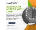 Bathroom Mirror with Light for Elegant and Functional Bathroom Spaces