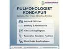 pulmonologist kondapur