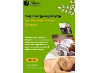 Body Pain Affecting Daily Life Best Ayurvedic Massage Bangalore