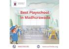Best Playschool in Madhurawada