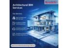 Trusted Architectural BIM Services​ in Scotland, UK