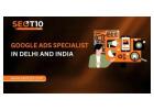 Looking for Google Ads Agency in Delhi NCR