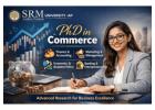 PhD in Commerce at SRM University AP – Advancing Research in Business and Finance
