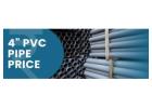 4 Inch PVC Pipe Price