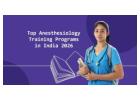 Top Anesthesiology Training Programs in India 2026