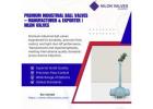 Premium Industrial Ball Valves – Manufacturer & Exporter | Nilon Valves