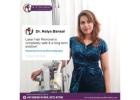 Dr Naiya Bansal - Laser Hair Removal in Chandigarh