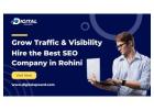 Grow Traffic & Visibility: Hire the Best SEO Company in Rohini