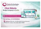 Professional Clinic Website Design Company in Delhi – Chahar Technologies