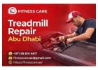 Treadmill Repair Abu Dhabi | Fitness Care UAE