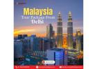 Malaysia Tour Package from Delhi