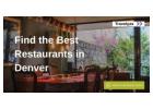 Find the Best Restaurants in Denver