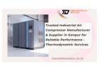 Trusted Industrial Air Compressor Manufacturer & Supplier in Kanpur for Reliable Performance