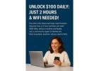 Unlock $100 Daily: Just 2 Hours & Wi-Fi Needed
