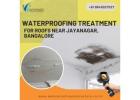 Waterproofing Treatment for Roofs Near Jayanagar, Bangalore