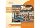 Start Your Own Store: Best Supermarket Franchise in India