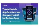 Trusted Mobile App Development Company in UAE for Custom Apps