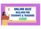 A Simple and Practical Online Quiz Builder for Students and Teachers