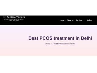 Best PCOS treatment in Delhi | Laparoscopic Gynecologist in Delhi