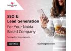 SEO & Lead Generation for Your Noida Based Business