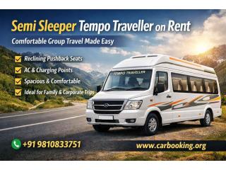 Book Semi Sleeper Tempo Traveller on Rent for Comfortable Group Travel