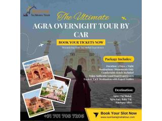 The Ultimate Agra Overnight Tour by Car: Maximizing Your Taj Mahal Experience