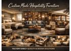 Custom made Hospitality Furniture – Why Choose Factory-Direct Solutions