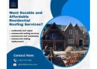 Want Durable and Affordable Residential Roofing Services?