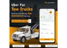 Create a Tow Truck App Development With Uber-Like Features