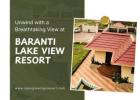 baranti lake view resort