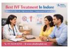 Best IVF Treatment In Indore - Sahaj Hospital