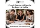 Expert Commercial Interior Design Solutions in Noida