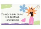 Transform Your Career with Full Stack Development!